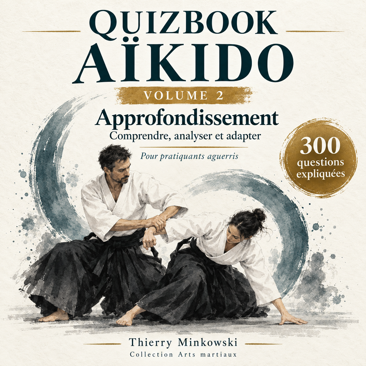 Couverture illustrative du QuizBook Aïkido volume 2 : approfondissement, 300 questions expliquées
